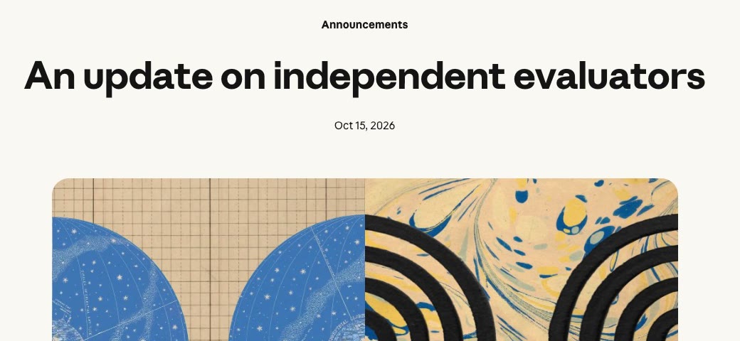 앤트로픽 뉴스 「An update on independent evaluators」 글 첫 화면을 캡처했어요. 「Announcements」 분류와 제목, 2026년 10월 15일 날짜, 파란색과 검은색 무늬 그림이 보여요.