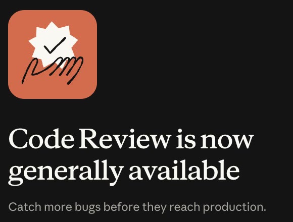 claude.com 「Code Review is now generally available」 글 첫 화면을 캡처했어요. 주황색 아이콘 아래에 제목과 「Catch more bugs before they reach production.」 부제가 보여요.
